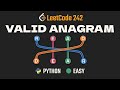 Valid Anagram - LeetCode 242 - Python