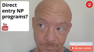 What about direct entry NP programs?