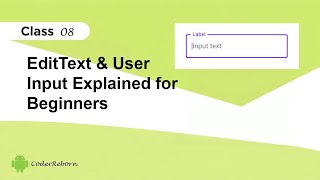 EditText & User Input Explained for Beginners | Learn Android Development (Class 08)