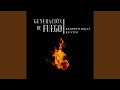 Generación de Fuego