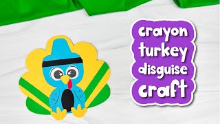 Turkey Crayon Disguise Craft For Kids