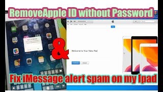 Here method Free how to Remove Apple ID without Password & How to Fix iMessage alert spam on my Ipad