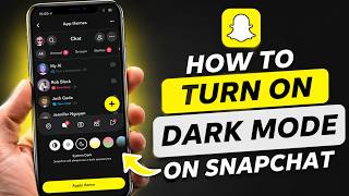 How To Turn On Dark Mode On Snapchat - 2026 Guide