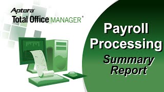 How to Use the Payroll Summary Report in Total Office Manager