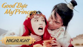 ENG SUB【Good Bye, My Princess】Highlight EP03 | Xiaofeng and Li Chengyin rolling in the desert（MZTV）