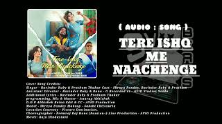 Tere Ishq Mein Naachenge...new version audio song Singer - Ravinder Roby & Pratham [Raja Hindustani]