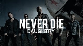 Daughtry - Never Die // Sub Español