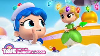 The BEST Holiday Tales! ✨❄️ True and the Rainbow Kingdom✨❄️