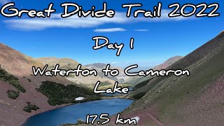 GDT Day 1 - Waterton to Cameron Lake- 17.5 km up and over Carthew Summit