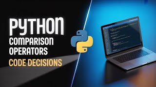 Mastering Python Comparison Operators Making Decisions with Code #python #viral