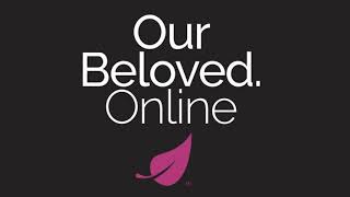 Custom Online Obituary & Memorial Page | Honor Your Loved One | OurBeloved.com