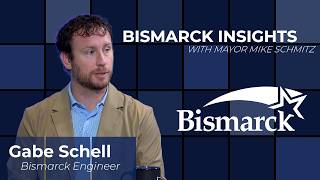 Bismarck Insights Gabe Schell