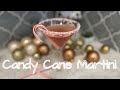 VLOGMAS - DAY 23 - Candy cane martini #christmascocktails