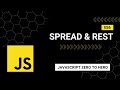 ES6 Spread & Rest: A Beginner's Guide to Mastering JavaScript from Zero to Hero