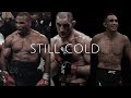 STILL COLD - UFC & BOXING EDIT