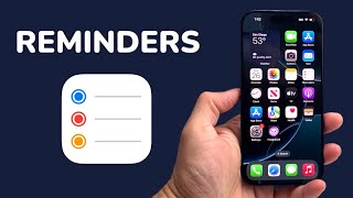 How To Use Reminders App on iPhone