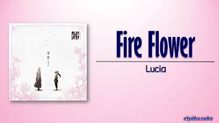 Lucia - Fire Flower (꽃불) [Return of the Blossoming Blade OST Part 4] [Rom|Eng Lyric]