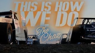 The Chaz This Is How We Do Dirt Track Music Video
