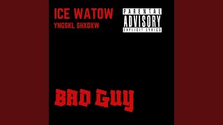 Bad Guy (feat. YNGSKL SHXDXW)