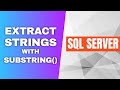 SQL Server SUBSTRING   A Complete Guide to Extracting Strings