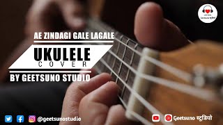 Ae Zindagi Gale Laga Le || Ukulele Cover || Covered By Dr.Shikha Dubey On Geetsuno स्टूडियो