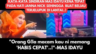 'SENTAP' JANNA NICK SAMPAI TERJELUPUK  JATUH BILA MAS IDAYU 'COUNTER' BALIK BAGI SINDIRAN 'PEDAS'..!