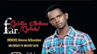 Kakuu Ganama: Galataa Abdiisa new Afan Oromo Gospel song 2017