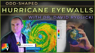 Odd-shaped Hurricane Eyewalls | Tropical Weather Expert Explains