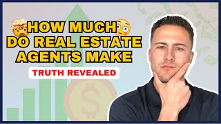 How Much Do Real Estate Agents Make? [Updated 2023]