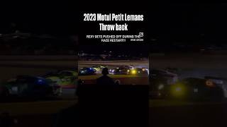 2023 Motul Petit Lemans throw back to when Rexy got pushed off the track during the race restarts