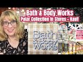 Bath & Body Works Polar Collection In Stores + Haul!