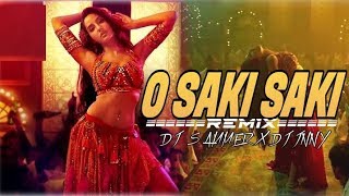 O SAKI SAKI (Remix) |Dj Sammer x Dj Jnny | Batla House | Nora Fatehi |Neha Kakkar |Amix Visuals