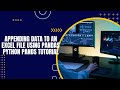 Appending Data to an Excel File using Pandas | Python Tutorial