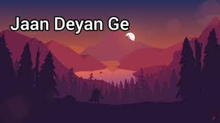 Jaan Deyan Ge|| Slowed and Reverb ||Ammy Virk|| Sufna||