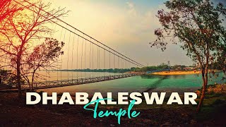 DHABALESWAR TEMPLE PRIDE OF CUTTACK || ODISHAS FAMOUS HANGING BRIDGE || OUTSCOT of BHUBANESWAR