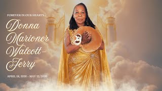 Forever in our hearts... Donna Marioner Walcott-Jerry