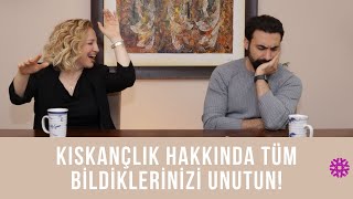 KISKANÇLIK HAKKINDA TÜM BİLDİKLERİNİZİ UNUTUN!