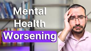 7 Signs Your Mental Health is Getting Worse (and What Actually Helps)