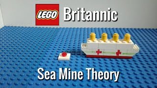 LEGO Britannic Mini Movie [Sea Mine] (Stop Motion)