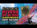 Elden Ring - Rivers of Blood is Now OVERPOWERED Best Katana & Arcane Weapon - Update 1.03