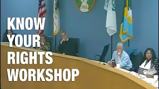 KNOW YOUR RIGHTS WORKSHOP