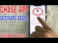 ✅ How To Activate Zelle In Chase App 🔴