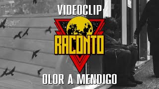 Raconto - Olor a Mendigo (Video Clip Oficial)