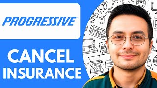 How To Cancel Progressive Insurance - 2025 (Guide for Beginners)