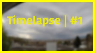 TIMELAPSE || #1