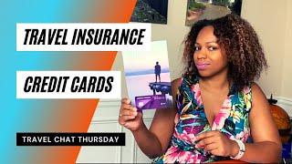Travel Insurance on Credit Cards | Travel Chat Thursday