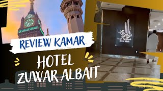 Review Kamar Hotel Zuwar Albait Makkah