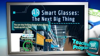 【空中英語教室】AR智能眼鏡 AR Smart Glasses: The Next Big Thing - 202106