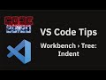 VS Code tips — Increasing indent size in the explorer