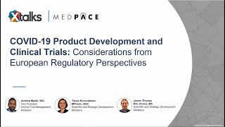 COVID-19 Product Development & Clinical Trials: Considerations from European Regulatory Perspectives